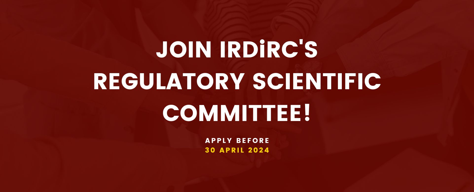Join IRDiRC’s Regulatory Scientific Committee!
